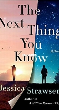 The Next Thing You Know - Jessica Strawser - English