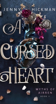 A Cursed Heart - Myths of Airren 02 - Jenny Hickman - English