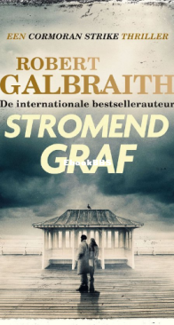 Stromend Graf - Cormoran Strike 07 - Robert Galbraith - Dutch