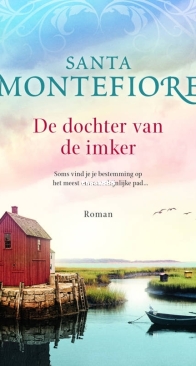 De Dochter Van De Imker - Santa Montefiore - Dutch