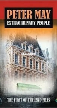 Extraordinary People - Dry Bones - The Enzo Files 1 - Peter May - English