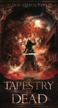 A Tapestry of Dead - The Spirit Hunter 3 - D. S. Quinton - English