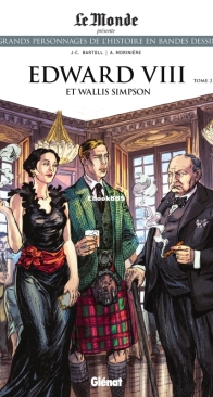 Les Grands Personnages de l'Histoire en Bandes Dessinées 73 - Edward VIII et Wallis Simpson 02 - Glénat 2021 - French