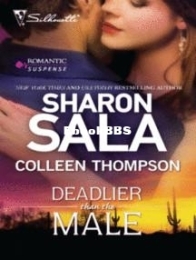 Deadlier than the Male - Colleen Thompson and Sharon Sala - English