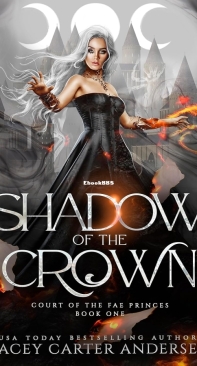 Shadow of the Crown - Court of the Fae 01 - Lacey Carter Andersen - English