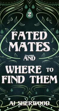 Fated Mates and Where to Find Them - Fated Mates 02 - AJ Sherwood - English