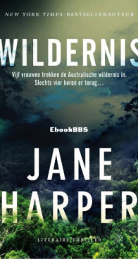 Wildernis - Aaron Falk 02 - Jane Harper - Dutch