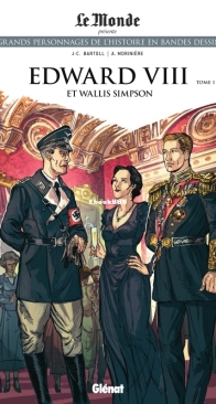Les Grands Personnages de l'Histoire en Bandes Dessinées 73 - Edward VIII et Wallis Simpson 01 - Glénat 2021 - French