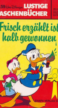 Lustiges Taschenbuch 59 - Frisch Erzaehlt Ist Halb Gewonnen - Ehapa Verlag 1979 - German