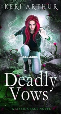 Deadly Vows - Lizzie Grace 6 - Keri Arthur - English