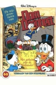 Oom Dagobert 69 - De Reisavonturen van Oom Dagobert - Het Geheim van de Hollander - VNU Tijdschriften 2003 - Dutch