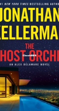 The Ghost Orchid - Alex Delaware 39 - Jonathan Kellerman - English
