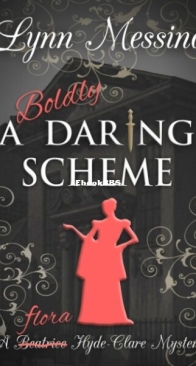 A Boldly Daring Scheme - A Beatrice Hyde-Clare Mystery 6.5 - Lynn Messina - English