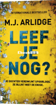 Leef Je Nog - Helen Grace 12 - M.J. Arlidge - Dutch
