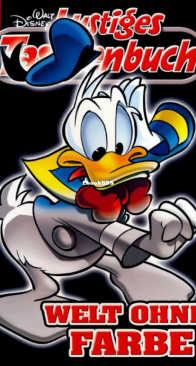 Lustiges Taschenbuch 382 - Welt Ohne Farbe - Ehapa 2008 - German