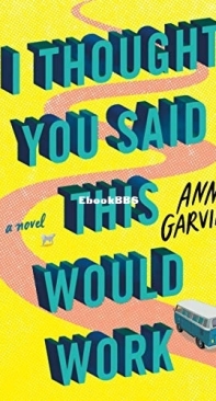 I Thought You Said This Would Work - Ann Garvin - English