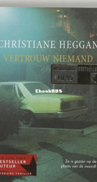 Vertrouw Niemand - Christiane Heggan  - Dutch