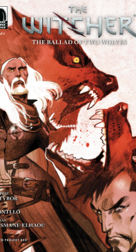 The Witcher: The Ballad of Two Wolves 04 (of 4) - Dark Horse 2023 - Bartosz Sztybor - English