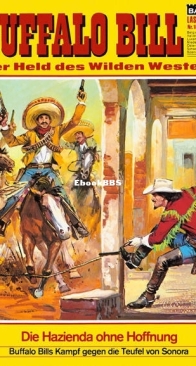 Buffalo Bill - Lasso 188 - Die Hazienda ohne Hoffnung - Bastei - German