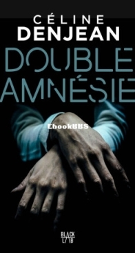 Double Amnésie - Céline Denjean - French