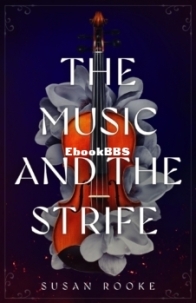 The Music and the Strife - Susan Rooke - English