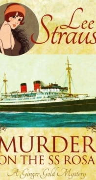 Murder on the SS Rosa - Ginger Gold Mystery 0.5 - Lee Strauss - English