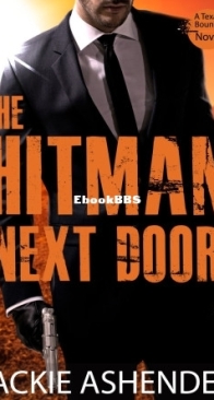 The Hitman Next Door - Texas Bounty 4 - Jackie Ashenden - English