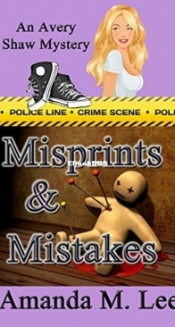 Misprints and Mistakes - Avery Shaw Mystery 8 - Amanda M. Lee - English
