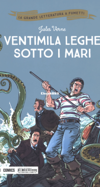 La Grande Letteratura A Fumetti 17 - Ventimila Leghe Sotto I Mari - Mondadori Comics 2018 - Italian