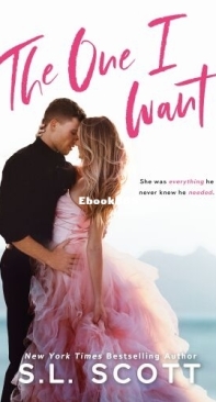 The One I Want - S. L. Scott - English
