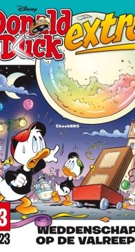 Donald Duck Extra - Weddenschap Op De Valreep - Issue 13 - De Geïllustreerde Pers B.V. 2023 - Dutch