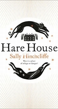 Hare House - Sally Hinchcliffe - English