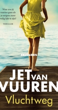 Vluchtweg  - Jet van Vuuren - Dutch