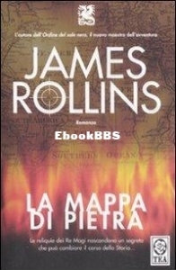 La Mappa Di Pietra - Sigma Force 2 - James Rollins - Italian