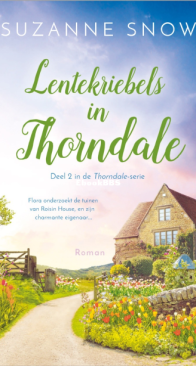 Lentekriebels In Thorndale - Thorndale 2 - Suzanne Snow - Dutch