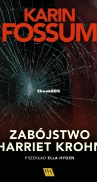Zabójstwo Harriet Krohn - Konrad Sejer 7 - Karin Fossum - Polish