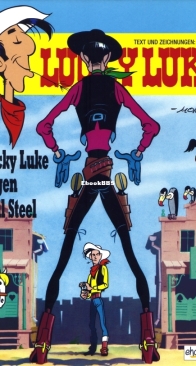 Lucky Luke 83 - ...Gegen Phil Steel - Egmont Ehapa Verlag 2008 - German