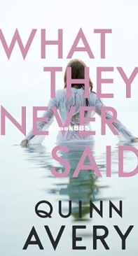 What They Never Said - Quinn Avery - English
