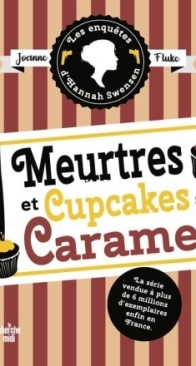 Meurtres Et Cupcakes Au Caramel - Les Enquêtes d'Hannah Swensen 5 - Joanne Fluke - French