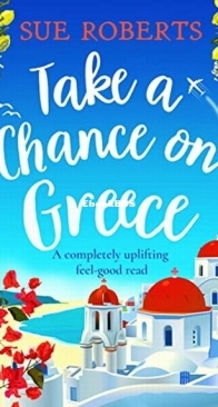 Take a Chance on Greece - Sue Roberts - English