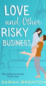Love and Other Risky Business - Over The Top Love 01 - Sarah Brenton - English