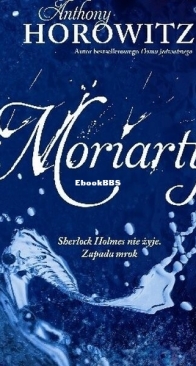 Moriarty - Sherlock Holmes 2 - Anthony Horowitz - Polish
