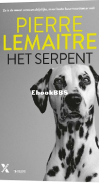 Het Serpent - Pierre Lemaitre - Dutch