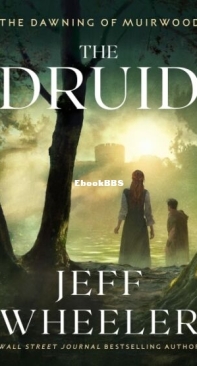 The Druid - The Dawning Of Muirwood 1 - Jeff Wheeler - English
