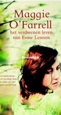 Het Verdwenen Leven Van Esmee Lennox - Maggie O'Farrell - Dutch