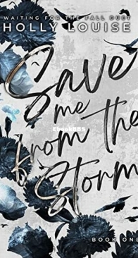 Save Me From The Storm - Waiting For The Fall 1 - Holly Louise - English