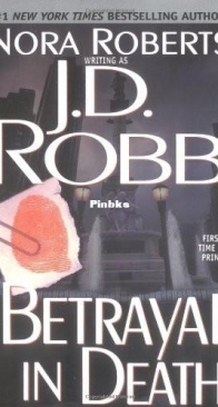 Betrayal in Death - In Death 12 - J D Robb - English