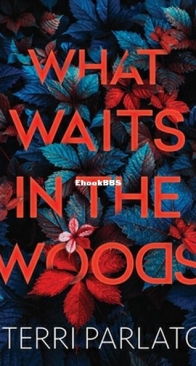 What Waits in the Woods - Detective Rita Myers 2 - Terri Parlato - English