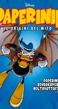 Paperinik Le Origini Del Mito 85 (of 86) - Rizzoli 2021 - Italian