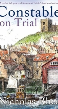 Constable on Trial - Constable Nick Mystery 37 - Nicholas Rhea - English